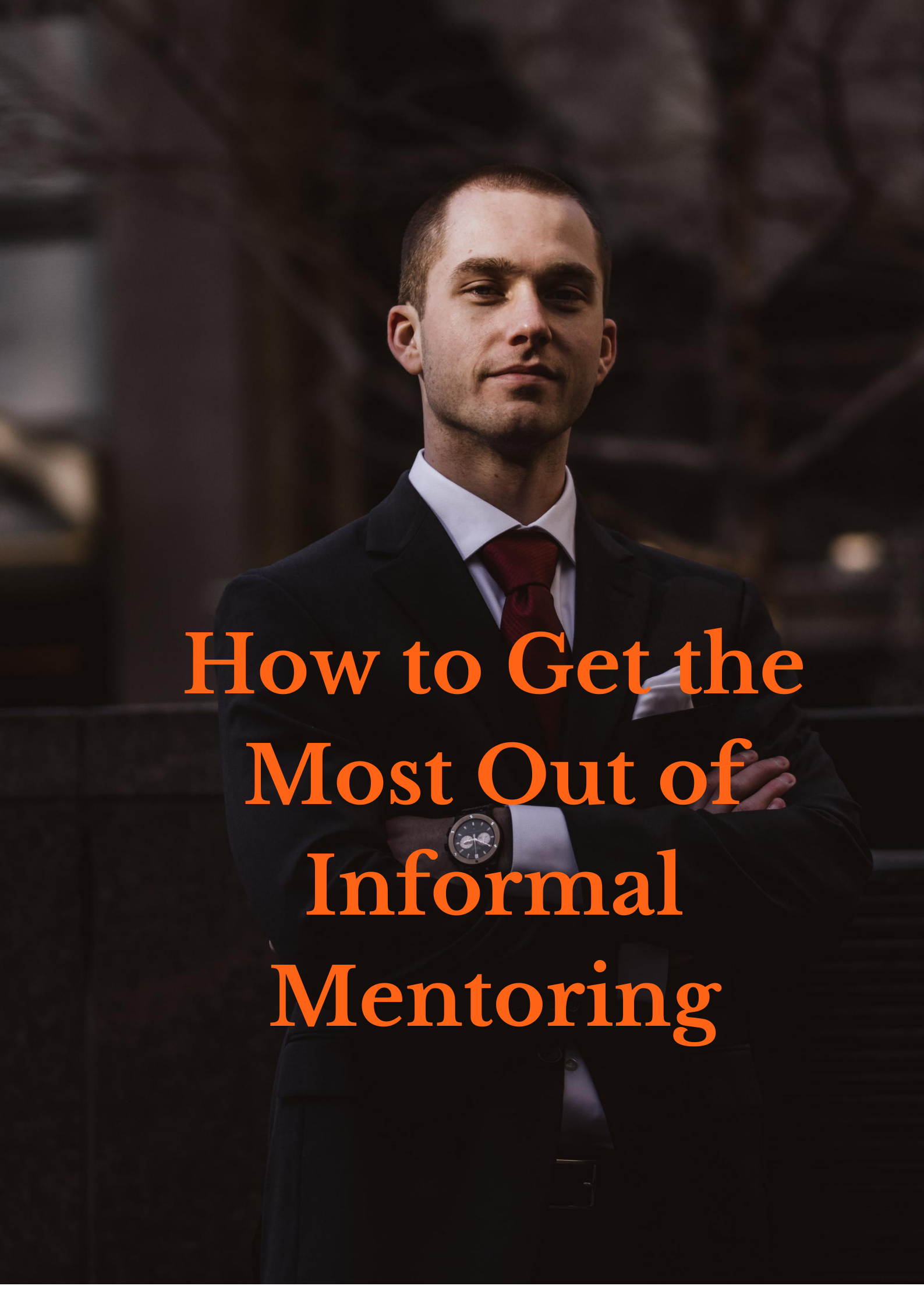 how-to-get-the-most-out-of-informal-mentoring-mentoring-complete